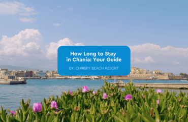 how long to stay in Chania