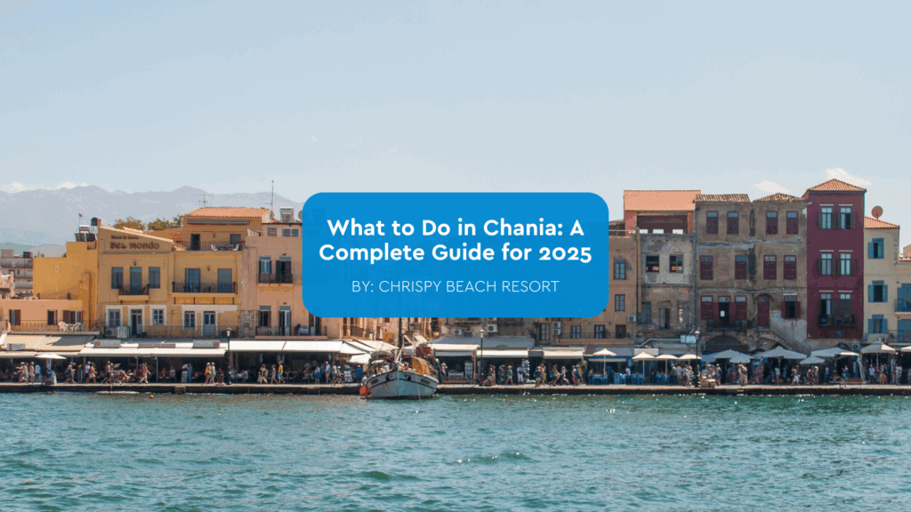 what to do in Chania