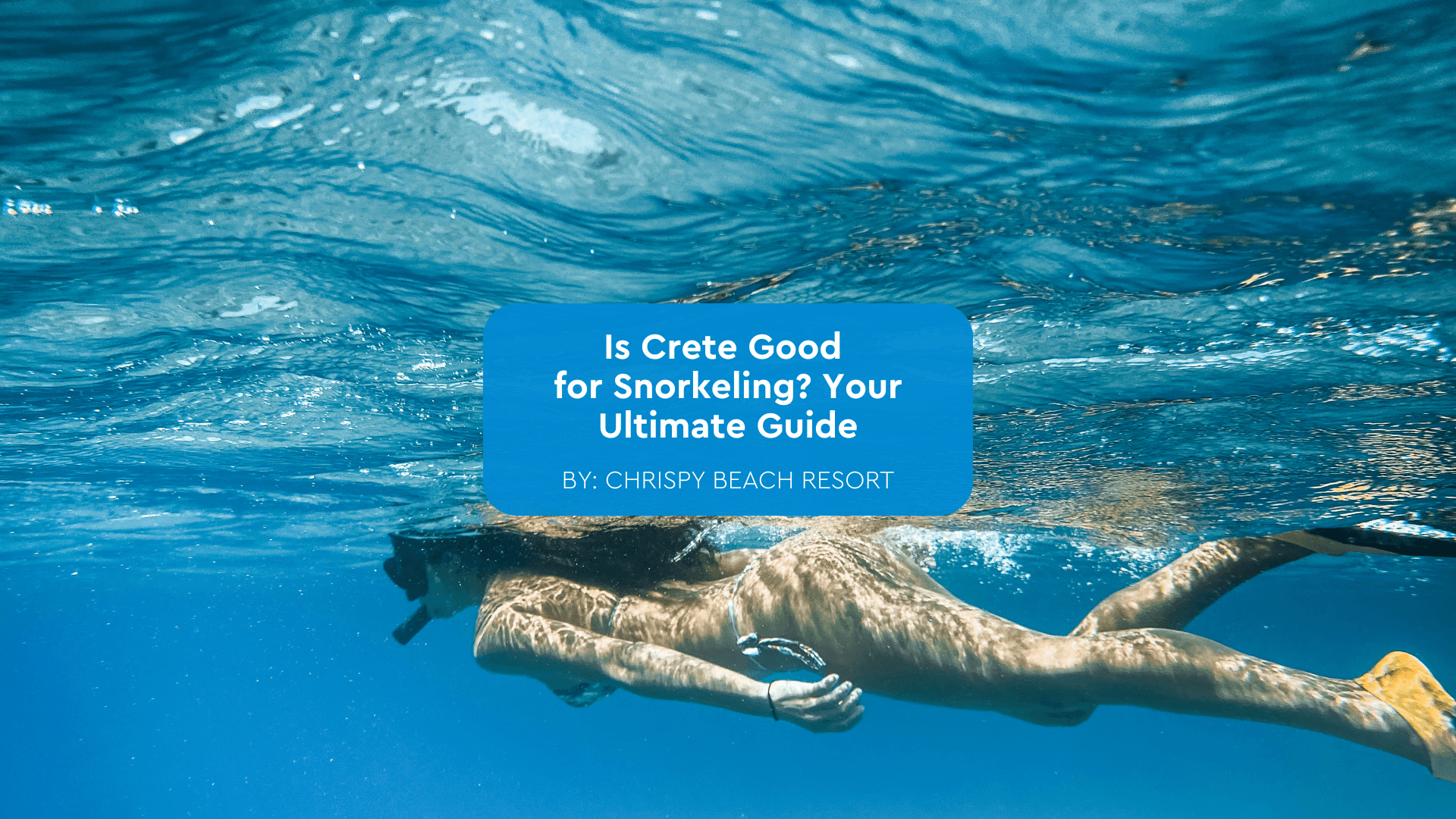 chrispy-beach-snorkeling-crete-blogcover-canva-10-09-2025 Is Crete Good for Snorkeling