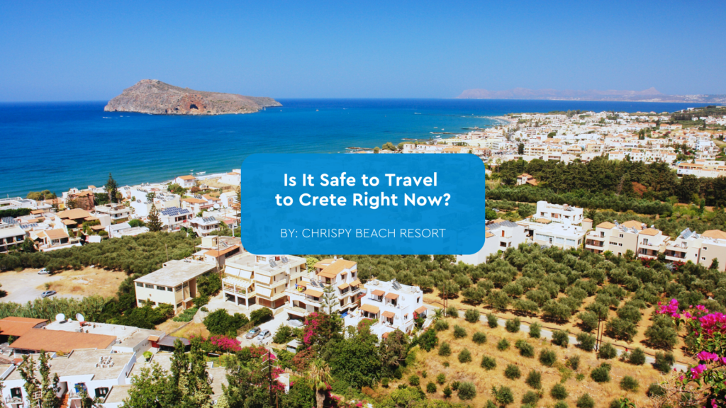 is it safe to travel to crete right now