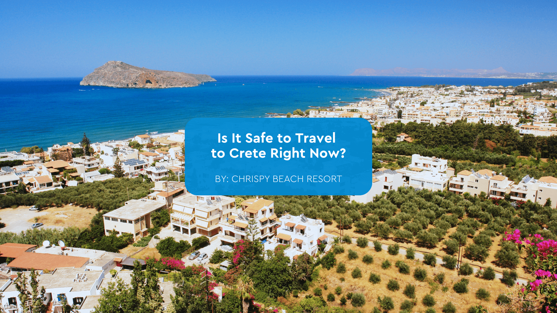 chrispy-beach-is-it-safe-to-travel-to-crete-blogcover-canva-12-08-2025 is it safe to travel to crete right now