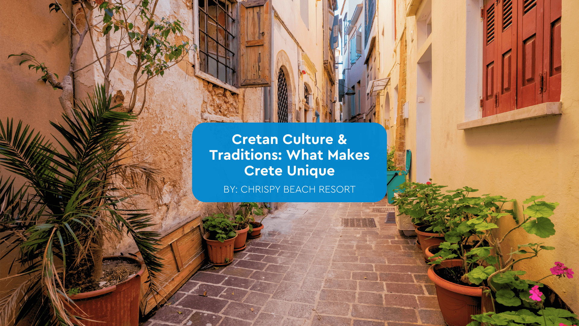 chrispy-beach-cretan-culture-blogcover-canva-09-09-2025 Cretan Culture